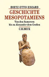 Fester Einband Geschichte Mesopotamiens von Dietz Otto Edzard