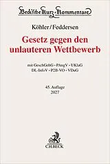 Fester Einband Gesetz gegen den unlauteren Wettbewerb. UWG von Helmut Köhler, Jörn Feddersen, Christian Alexander