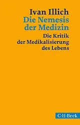 Kartonierter Einband Die Nemesis der Medizin von Ivan Illich