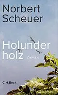 E-Book (epub) Holunderholz von Norbert Scheuer