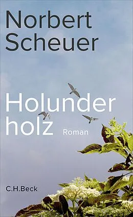 E-Book (epub) Holunderholz von Norbert Scheuer
