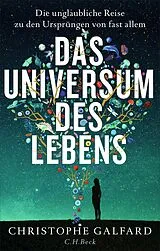 Fester Einband Das Universum des Lebens von Christophe Galfard