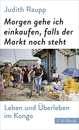 E-Book (pdf) Morgen gehe ich einkaufen, falls der Markt noch steht von Judith Raupp