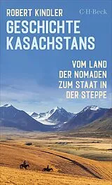 Kartonierter Einband Geschichte Kasachstans von Robert Kindler