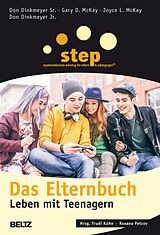 E-Book (epub) Step - Das Elternbuch von Don Dinkmeyer Sr., Gary D. Mckay, Joyce L. McKay