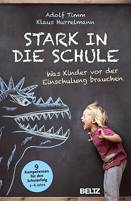 E-Book (epub) Stark in die Schule von Adolf Timm, Klaus Hurrelmann
