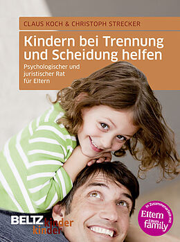 E-Book (epub) Kindern bei Trennung und Scheidung helfen von Claus Koch, Christoph Strecker
