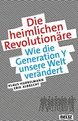 E-Book (pdf) Die heimlichen Revolutionäre von Klaus Hurrelmann, Erik Albrecht