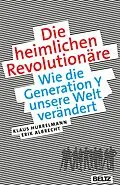 E-Book (pdf) Die heimlichen Revolutionäre von Klaus Hurrelmann, Erik Albrecht