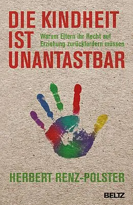 E-Book (pdf) Die Kindheit ist unantastbar von Herbert Renz-Polster