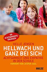E-Book (epub) Hellwach und ganz bei sich von Helle Jensen, Katinka Gøtzsche, Charlotte Weppenaar Pedersen
