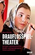 E-Book (epub) Drauflosspieltheater von Peter Thiesen