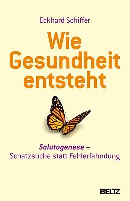 E-Book (epub) Wie Gesundheit entsteht von Eckhard Schiffer