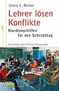 E-Book (epub) Lehrer lösen Konflikte von Georg E. Becker