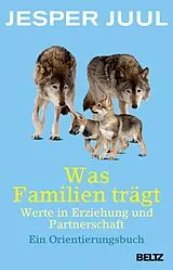 Kartonierter Einband Was Familien trägt von Jesper Juul