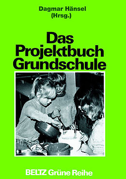 Kartonierter Einband Das Projektbuch Grundschule von Dagmar Hänsel