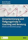 E-Book (pdf) Sinnorientierung und Tiefgangprinzip in Coaching und Beratung von Bernd Ahrendt, Christa Keding