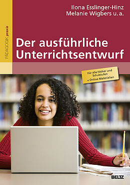 Kartonierter Einband Der ausführliche Unterrichtsentwurf von Ilona Esslinger-Hinz, Norbert Giovannini, Jutta Hannig