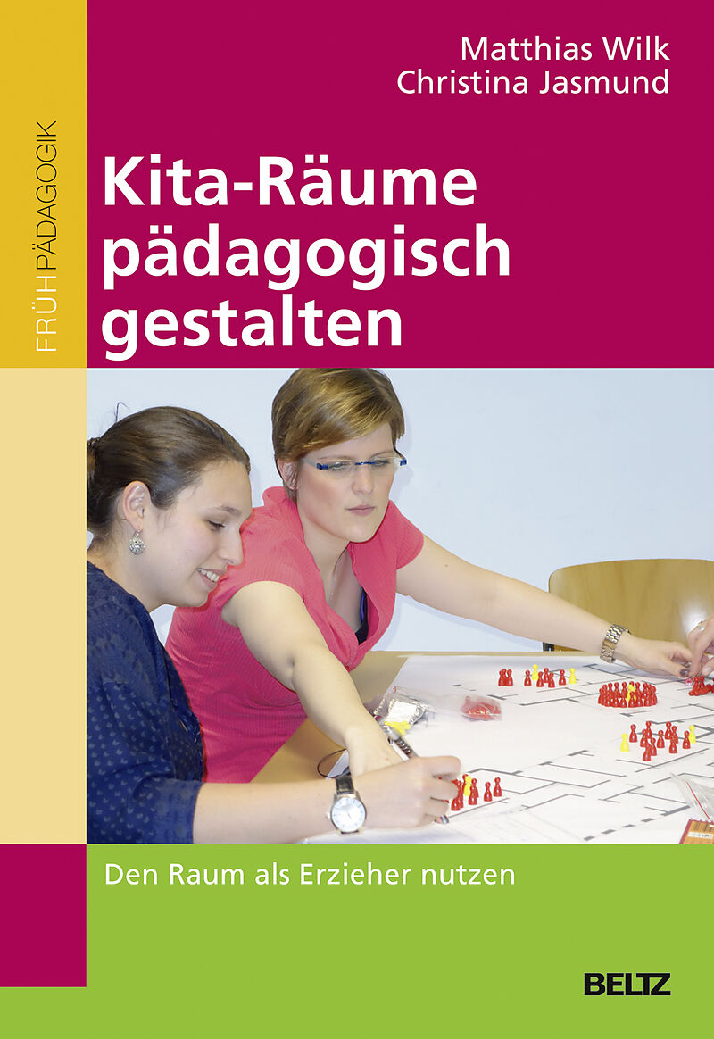 Kita Raume Padagogisch Gestalten Matthias Wilk Christina Jasmund Buch Kaufen Ex Libris