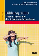 E-Book (epub) Bildung 2030 - Sieben Trends, die die Schule revolutionieren von 