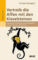 E-Book (pdf) Vertreib die Affen mit den Kieselsteinen von Carsten Bangert