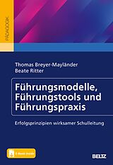 E-Book (pdf) Führungsmodelle, Führungstools und Führungspraxis von Thomas Breyer-Mayländer, Beate Ritter