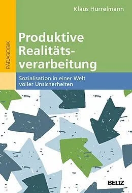 E-Book (pdf) Produktive Realitätsverarbeitung von Klaus Hurrelmann