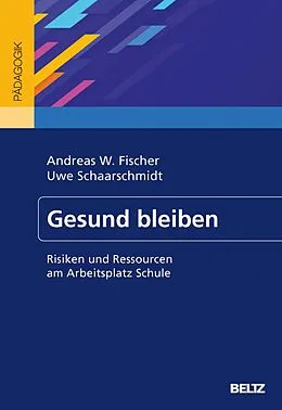 E-Book (pdf) Gesund bleiben von Andreas W. Fischer, Uwe Schaarschmidt