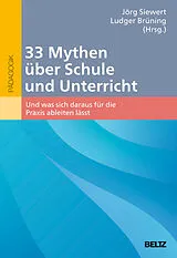 Kartonierter Einband 33 Mythen über Schule und Unterricht von 