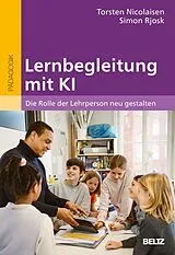 Kartonierter Einband (Kt) Lernbegleitung mit KI von Torsten Nicolaisen, Simon Rjosk