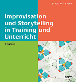 E-Book (pdf) Improvisation und Storytelling in Training und Unterricht von Sandra Masemann