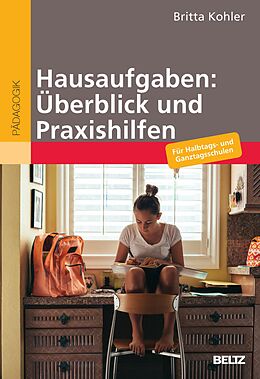 E-Book (pdf) Hausaufgaben: Überblick und Praxishilfen von Britta Kohler