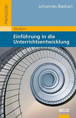 E-Book (pdf) Einführung in die Unterrichtsentwicklung von Johannes Bastian