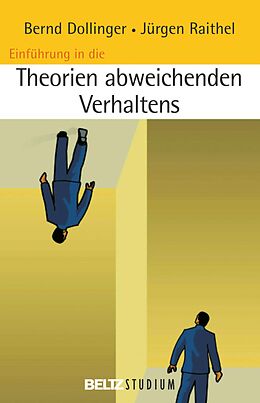 E-Book (pdf) Einführung in die Theorien abweichenden Verhaltens von Bernd Dollinger, Jürgen Raithel