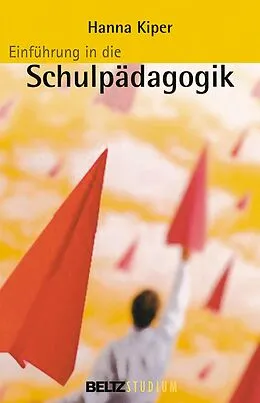 E-Book (pdf) Einführung in die Schulpädagogik von Hanna Kiper