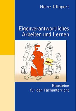 E-Book (pdf) Eigenverantwortliches Arbeiten und Lernen von Heinz Klippert