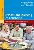 E-Book (pdf) Professionalisierung im Lehrberuf von Christine Stöger, Brigitte Lion, Franz Niermann