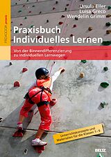 E-Book (pdf) Praxisbuch Individuelles Lernen von Wendelin Grimm, Ursula Eller, Luisa Greco