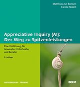 E-Book (pdf) Appreciative Inquiry (AI): Der Weg zu Spitzenleistungen von Matthias zur Bonsen, Carole Maleh