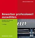 E-Book (pdf) Bewerber professionell auswählen von Albrecht Müllerschön