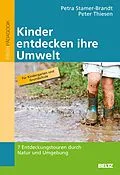 E-Book (pdf) Kinder entdecken ihre Umwelt von Petra Stamer-Brandt, Peter Thiesen