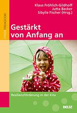 E-Book (pdf) Gestärkt von Anfang an von Klaus Fröhlich-Gildhoff, Jutta Becker, Sibylle Fischer