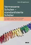 E-Book (pdf) Vermessene Schulen - standardisierte Schüler von Hans Brügelmann