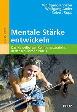 E-Book (pdf) Mentale Stärke entwickeln von Wolfgang Knörzer, Robert Rupp, Wolfgang Amler