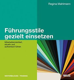 E-Book (pdf) Führungsstile gezielt einsetzen von Regina Mahlmann