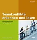 E-Book (pdf) Teamkonflikte erkennen und lösen von Franz Will