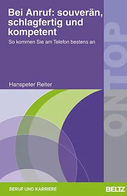 E-Book (pdf) Bei Anruf: souverän, schlagfertig und kompetent von Hanspeter Reiter