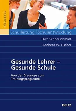 E-Book (pdf) Lehrergesundheit fördern - Schulen stärken von Uwe Schaarschmidt, Andreas W. Fischer