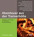 E-Book (pdf) Abenteuer aus der Trainerhölle von Ralf Besser, Barbara Messer, Axel Rachow