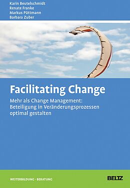 E-Book (pdf) Facilitating Change von Markus Püttmann, Karin Beutelschmidt, Renate Franke